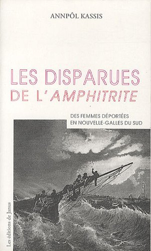 Les disparues de l'Amphitrite : des femmes déportées en Nouvelle-Galles du Sud