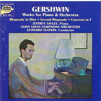 gershwin: works for piano & orchestra: rhapsody in blue, second rhapsody, concerto in f