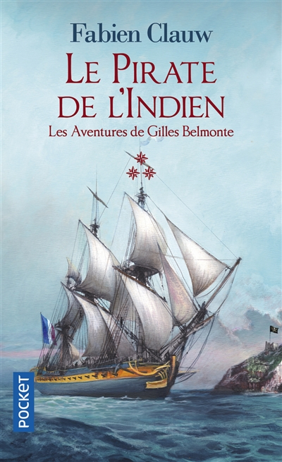 Les aventures de Gilles Belmonte. Vol. 3. Le pirate de l'Indien