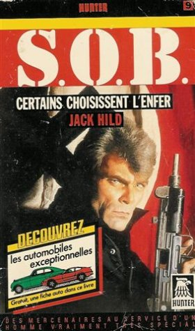 certains choisissent l'enfer : collection : s. o. b n, 9