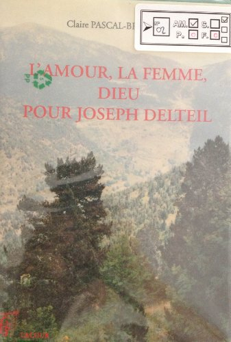 L'Amour, la femme, Dieu pour Joseph Delteil