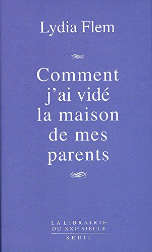 Comment j'ai vidé la maison de mes parents