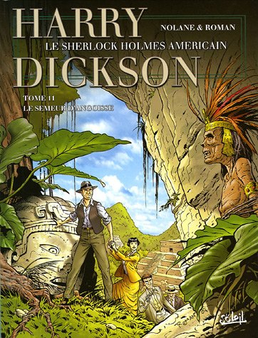 Harry Dickson : le Sherlock Holmes américain. Vol. 11. Le semeur d'angoisse