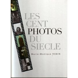 les cent photos du siècle