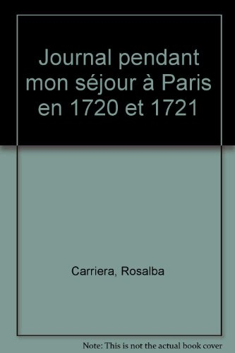 Journal pendant mon séjour à Paris en 1720 et 1721