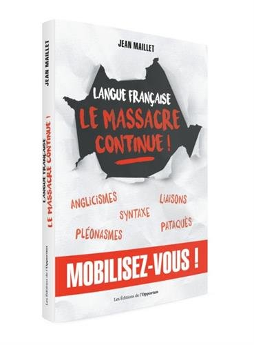 Langue française : le massacre continue !