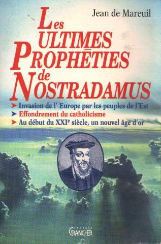 Les Ultimes prophéties de Nostradamus