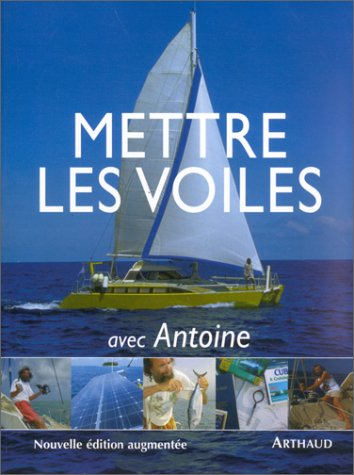 Mettre les voiles avec Antoine : guide du globe-flotteur