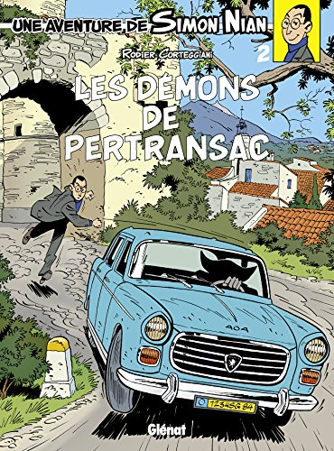 Une aventure de Simon Nian. Vol. 2. Les démons de Pertransac