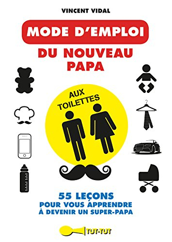 Le mode d'emploi du nouveau papa : aux toilettes