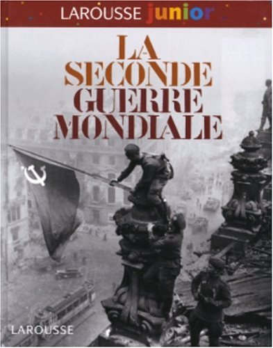 La Seconde Guerre mondiale