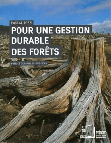 Pour une gestion durable des forêts : des intentions aux actes