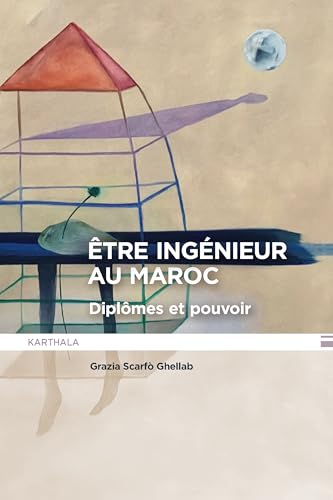 Etre ingénieur au Maroc : diplômes et pouvoir