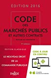 Code des marchés publics et autres contrats 2016 : annoté et commenté