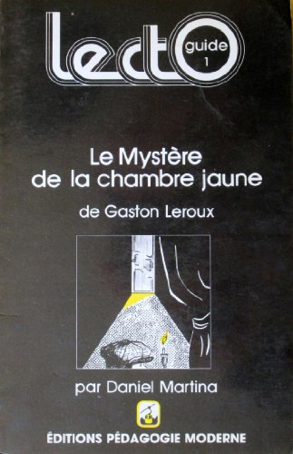 le mystère de la chambre jaune de gaston leroux