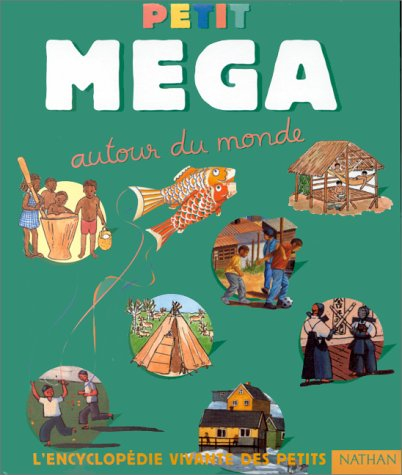 Petit Mega autour du monde