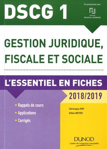 Gestion juridique, fiscale et sociale, DSCG 1 : l'essentiel en fiches : 2018-2019