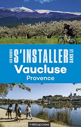S'installer dans le Vaucluse : Provence
