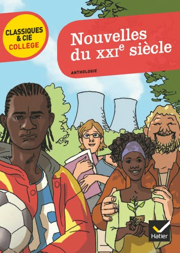 Nouvelles du XXIe siècle : anthologie