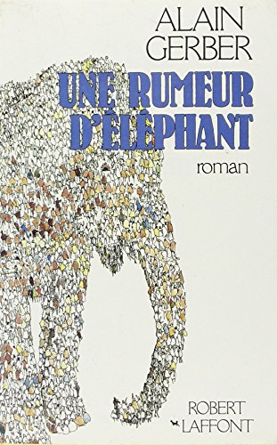 Une Rumeur d'éléphant