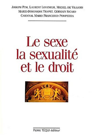 Le sexe, la sexualité et le droit : actes du XVIIe Colloque national de la Confédération des juriste