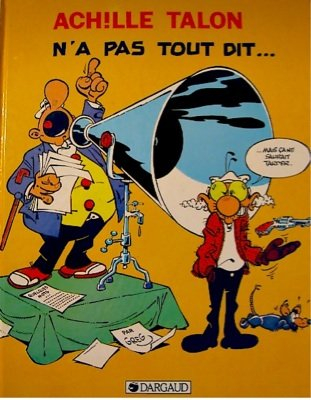 Achille Talon. Vol. 36. Achille Talon n'a pas tout dit...