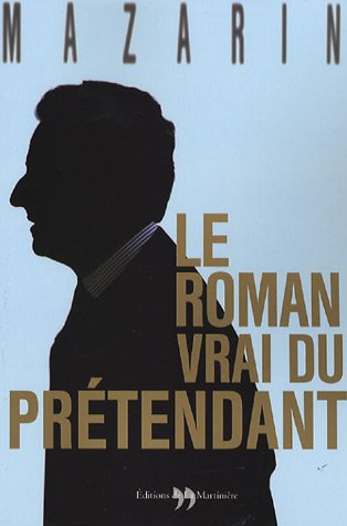 Le roman vrai du prétendant