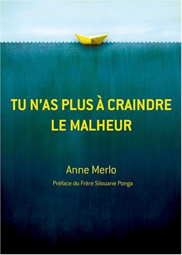 Tu n'as plus à craindre le malheur