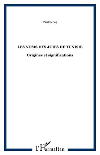 Les noms des juifs de Tunisie : origines et significations