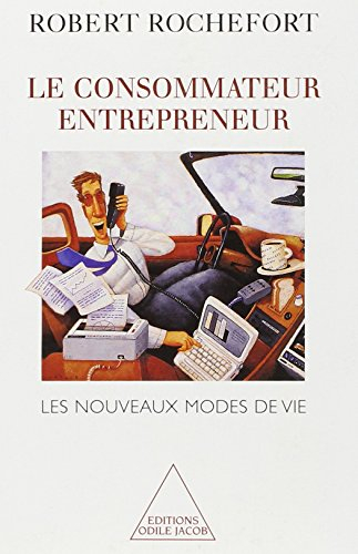 Le consommateur entrepreneur : les nouveaux modes de vie