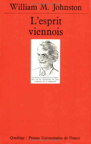 L'Esprit viennois : une histoire intellectuelle et sociale, 1848-1938