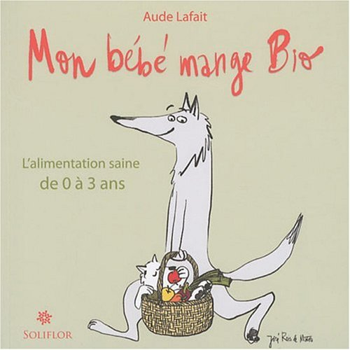 Recettes de bébé avec sophie la girafe : diversification alimentaire en 100  recettes de Blandine Vié