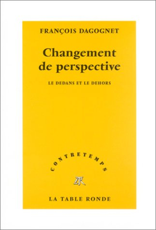 Changement de perspective : le dedans et le dehors