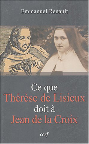 Ce que Thérèse de Lisieux doit à Jean de la Croix