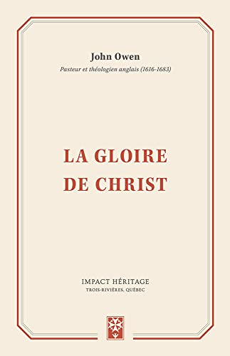 La gloire de Christ (The Glory of Christ)