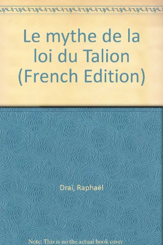 Le mythe de la loi du talion