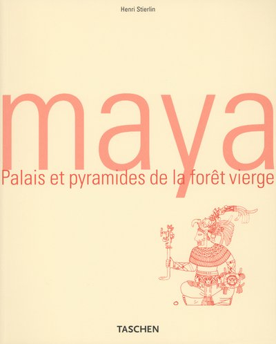 Maya : palais et pyramides de la forêt vierge