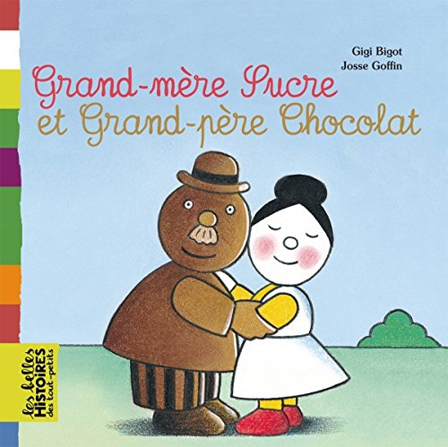 Grand-mère Sucre, grand-père Chocolat