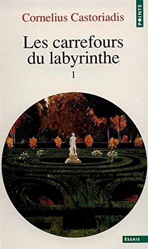Les carrefours du labyrinthe. Vol. 1