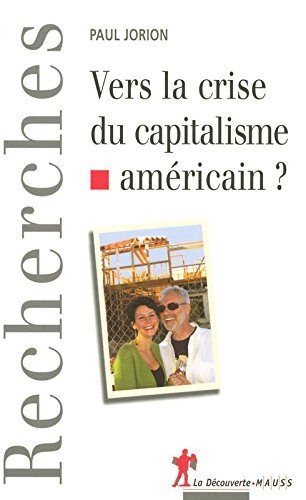 Vers la crise du capitalisme américain ?