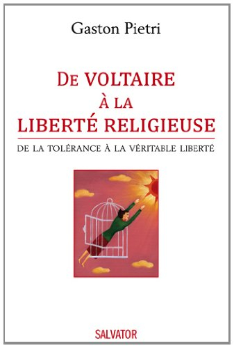 De Voltaire à la liberté religieuse : de la tolérance à la véritable liberté