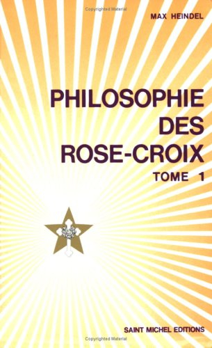 Réponses aux questions sur la philosophie des Rose-Croix. Vol. 1