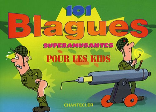 101 blagues superamusantes pour les kids