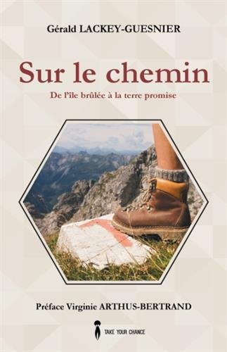 Sur le chemin, Tome 1 : De l'île brûlée à la terre promise