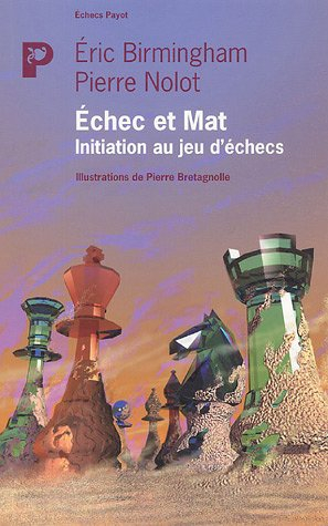 Echec et Mat : initiation au jeu d'échecs