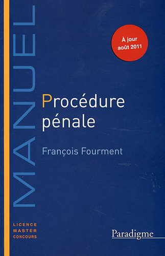 Procédure pénale : manuel 2011-2012