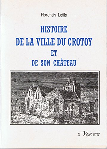 histoire de la ville du crotoy et de son chateau