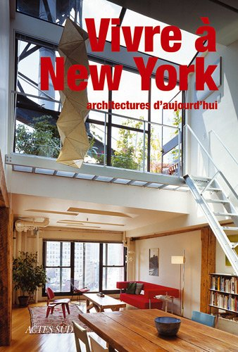 Vivre à New York : architectures d'aujourd'hui