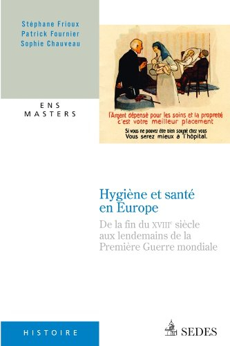 Hygiène et santé en Europe : de la fin du XVIIIe siècle aux lendemains de la Première Guerre mondial