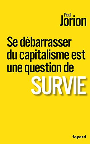 Se débarrasser du capitalisme est une question de survie